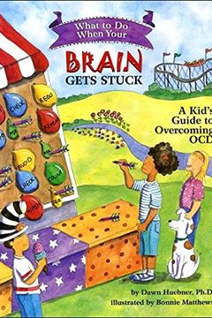 What to Do When Your Brain Gets Stuck book cover