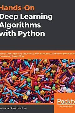 Hands-On Deep Learning Algorithms with Python