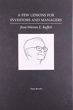 A Few Lessons for Investors and Managers From Warren Buffett
