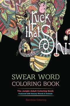 New and expanded : the swear word coloring book for adult (Paperback)