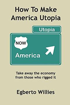 How to make America Utopia book cover