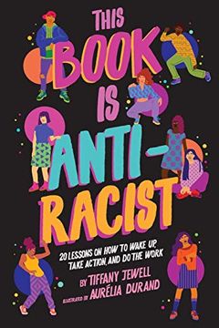 This Book Is Anti-Racist book cover