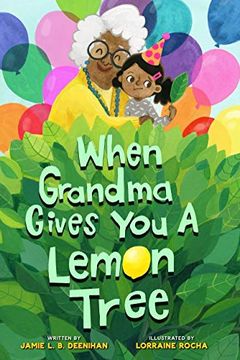 When Grandma Gives You a Lemon Tree book cover
