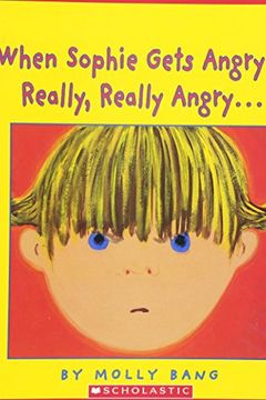 When Sophie Gets Angry - Really, Really Angry… book cover