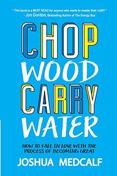 Chop Wood Carry Water book cover