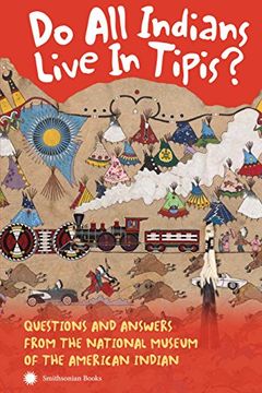 Do All Indians Live in Tipis? book cover