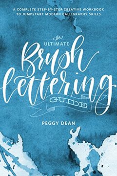 The Ultimate Guide to Modern Calligraphy