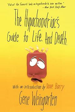 The Hypochondriac's Guide to Life. And Death. book cover