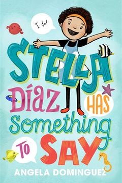 Stella Díaz Has Something to Say book cover