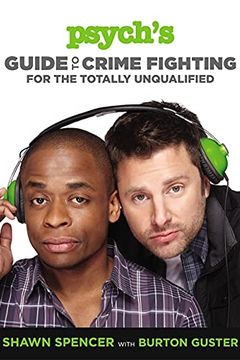 Psych's Guide to Crime Fighting for the Totally Unqualified book cover