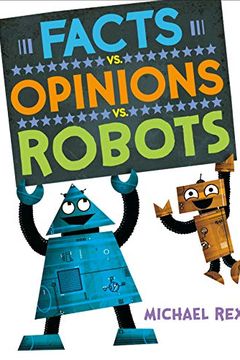 Facts vs. Opinions vs. Robots