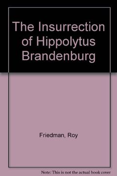 The Insurrection of Hippolytus Brandenburg book cover