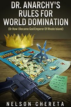 Dr. Anarchy's Rules for World Domination book cover