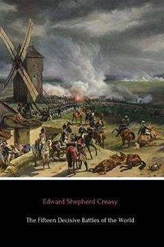 The Fifteen Decisive Battles of the World book cover