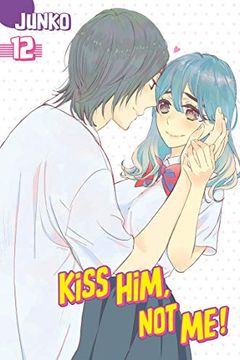 Kiss Him, Not Me!, Vol. 12 book cover