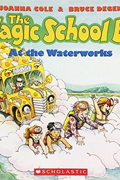 The Magic School Bus at the Waterworks book cover