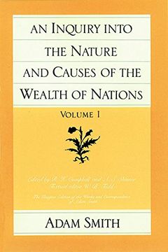 An Inquiry Into the Nature and Causes of the Wealth of Nations, Volume 1 book cover