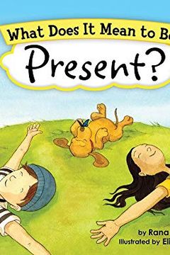 What Does It Mean to Be Present? book cover