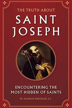 The Truth about Saint Joseph book cover