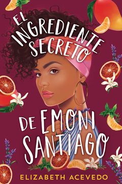 El ingrediente secreto de Emoni Santiago book cover