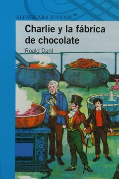 Charlie y la fábrica de chocolate book cover