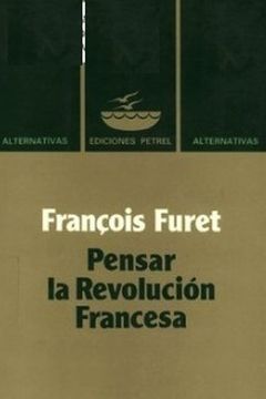 Pensar la Revolución Francesa book cover