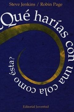 Que harias con una cola como esta book cover