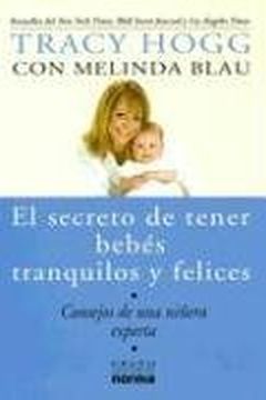 El Secreto de Tener Bebes Tranquilos y Felices book cover