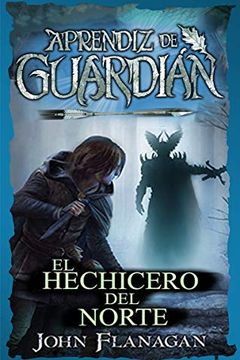 El hechicero del norte (Aprendiz de Guardian/ Ranger's Apprentice) book cover