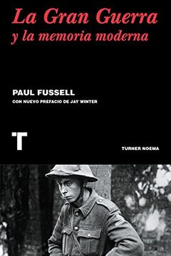 La gran guerra y la memoria moderna book cover
