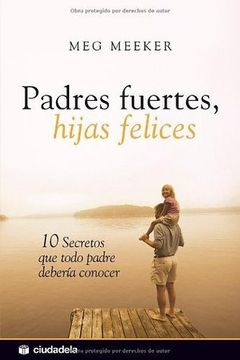 Padres fuertes, hijas felices book cover