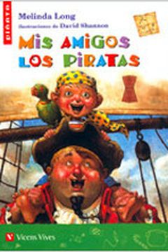 Mis Amigos Los Piratas book cover
