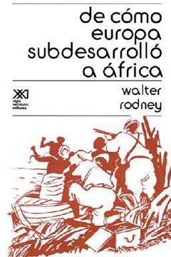 De cómo Europa subdesarrolló a África book cover