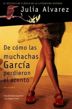 De cómo las muchachas García perdieron el acento / How the Garcia Girls Lost Their Accents book cover