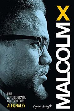 Malcom X - Autobiografía contada por Alex Haley (Ensayo) book cover