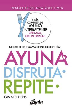 Ayuna, disfruta, repite book cover