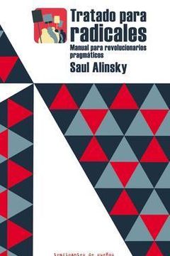 Tratado para radicales. Manual para revolucionarios pragmáticos. book cover