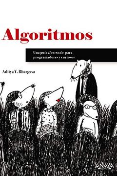 Algoritmos. Guía ilustrada para programadores y curiosos book cover