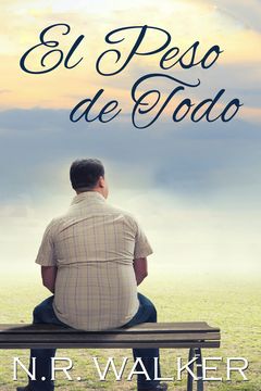 El Peso de Todo book cover