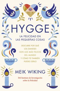 Hygge. La felicidad en las pequeñas cosas book cover