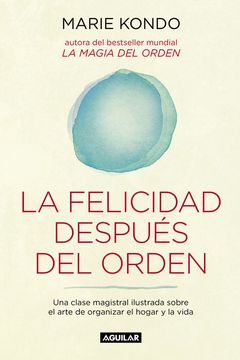 La felicidad después del orden book cover