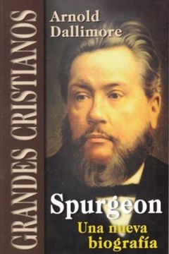 Spurgeon - Una Nueva Biografia book cover