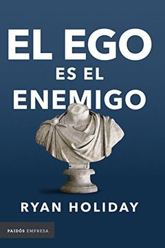 El ego es el enemigo (Empresa) book cover