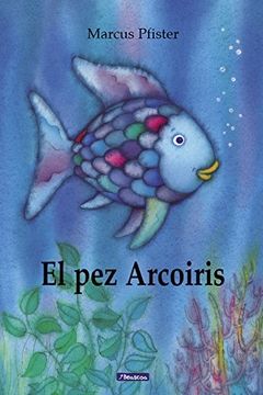 El pez Arcoiris book cover