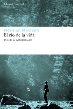 El río de la vida (Libros del Asteroide nº 67) book cover