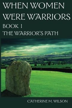 When Women Were Warriors Book I book cover