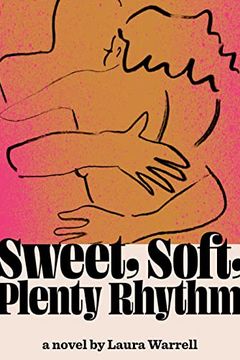 Sweet, Soft, Plenty Rhythm book cover