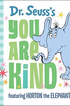 Dr. Seuss's You Are Kind book cover