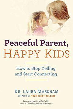 Peaceful Parent, Happy Kids book cover