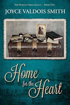 Home for the Heart (The Harvey Girls Legacy Book 2) book cover